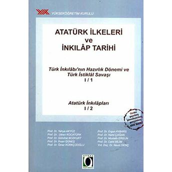 Atatürk Ilkeleri Ve Inkılap Tarihi Türk Inkılabı'nın Hazırlık Dönemi Ve Türk Istiklal Savaşı I/ Prof. Dr. Yahya Akyüz