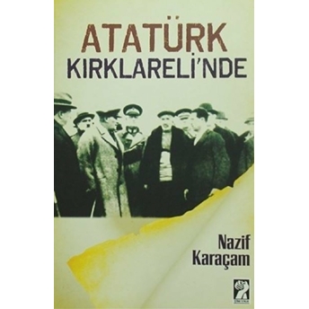 Atatürk Kırklareli'nde