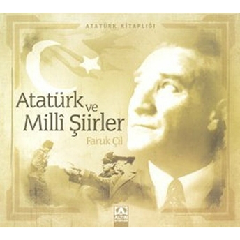 Atatürk Kitaplığı Atatürk Ve Milli Şiirler Faruk Çil