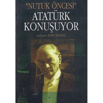 Atatürk Konuşuyor Falih Rıfkı Atay