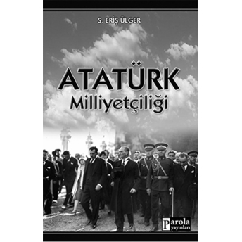 Atatürk Milliyetçiliği Eriş Ülger