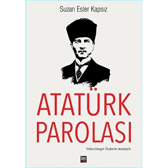 Atatürk Parolası Suzan Esler Kapsız