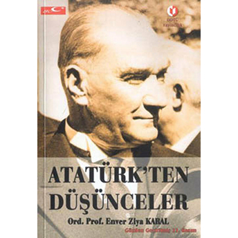 Atatürk’ten Düşünceler Enver Ziya Karal