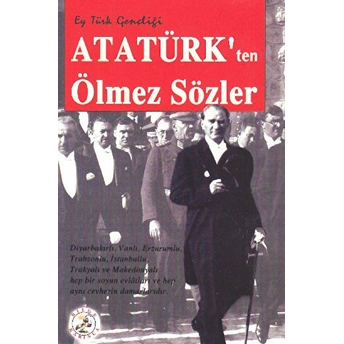 Atatürk’ten Ölmez Sözler Kolektif