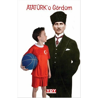 Atatürk’ü Gördüm Semra Atasoy