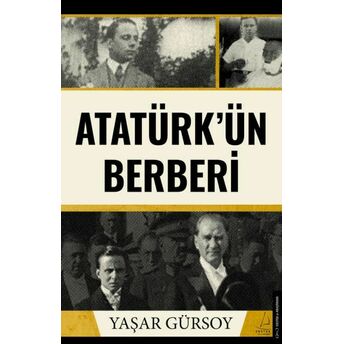 Atatürk’ün Berberi Yaşar Gürsoy