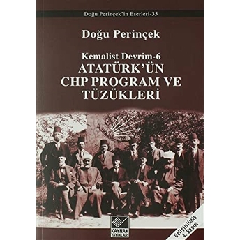 Atatürk’ün Chp Program Ve Tüzükleri- Kemalist Devrim 6 Doğu Perinçek