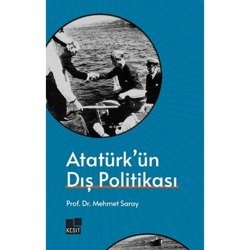 Atatürk’ün Dış Politikası Prof. Dr Mehmet Saray