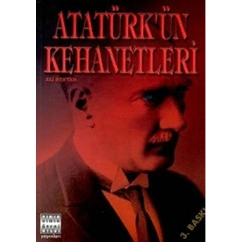 Atatürk’ün Kehanetleri Ali Bektan