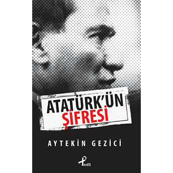 Atatürk’ün Şifresi Aytekin Gezici