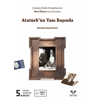 Atatürk’ün Yanı Başında