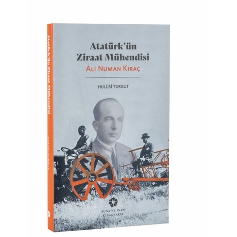 Atatürk’ün Ziraat Mühendisi Hulûsi Turgut