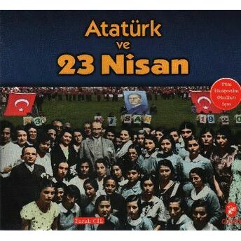 Atatürk Ve 23 Nisan Faruk Çil