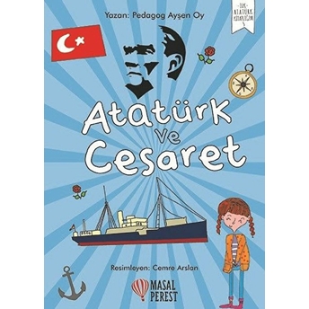 Atatürk Ve Cesaret Ayşen Oy