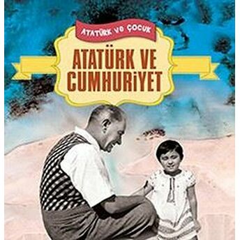 Atatürk Ve Cumhuriyet