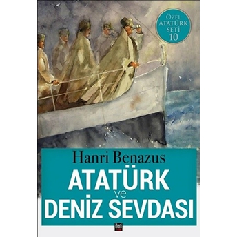 Atatürk Ve Deniz Sevdası