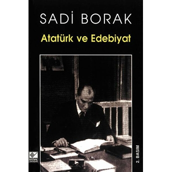 Atatürk Ve Edebiyat Sadi Borak