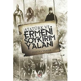 Atatürk Ve Ermeni Soykırım Yalanı