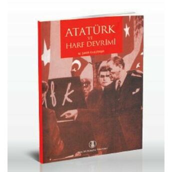 Atatürk Ve Harf Devrimi Şakir Ülkütaşır