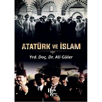 Atatürk Ve Islam Ali Güler