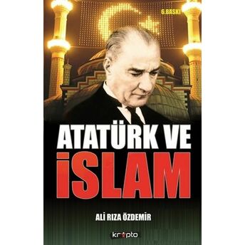 Atatürk Ve Islam Iskender Özdemir