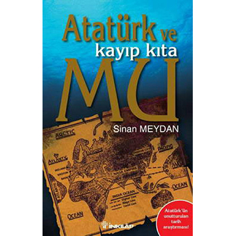 Atatürk Ve Kayıp Kıta Mu Sinan Meydan