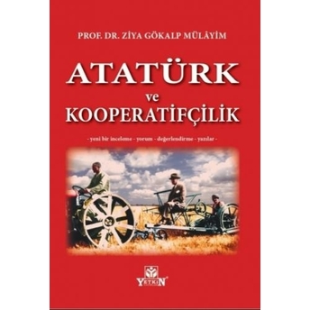 Atatürk Ve Kooperatifçilik Ziya Gökalp Mülayim