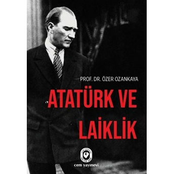 Atatürk Ve Laiklik Özer Ozankaya