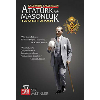 Atatürk Ve Masonluk Tamer Ayan