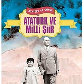 Atatürk Ve Milli Şiir