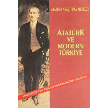 Atatürk Ve Modern Türkiye Kolektif