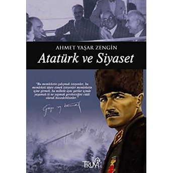 Atatürk Ve Siyaset Ahmet Yaşar Zengin