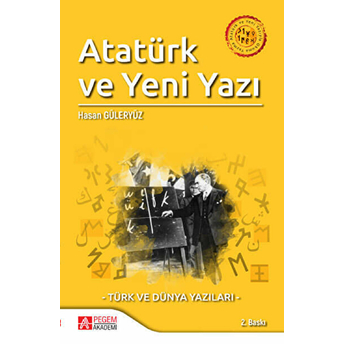 Atatürk Ve Yeni Yazıyla Okuma Yazma - Hasan Güleryüz