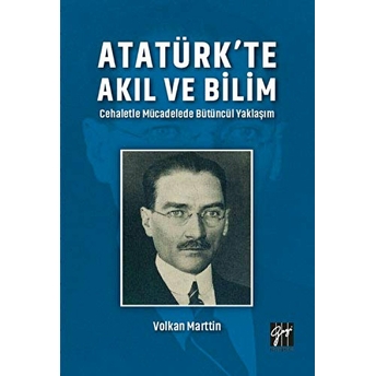 Atatürk'Te Akıl Ve Bilim Volkan Marttin