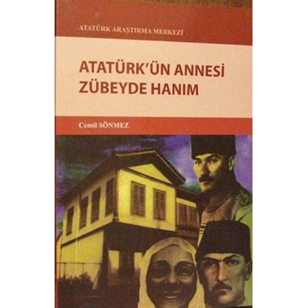 Atatürk'Ün Annesi Zübeyde Hanım Cemil Sönmez