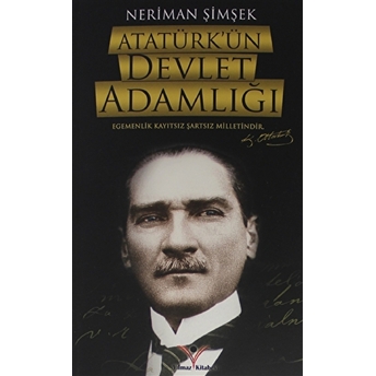 Atatürk'Ün Devlet Adamlığı Neriman Şimşek