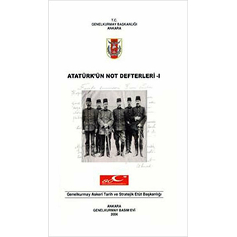 Atatürk'Ün Not Defterleri 1 Kolektif