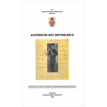 Atatürk'Ün Not Defterleri 2 Kolektif