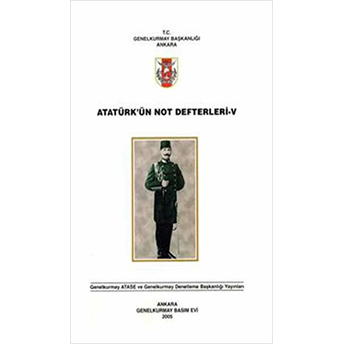 Atatürk'Ün Not Defterleri 5 Kolektif