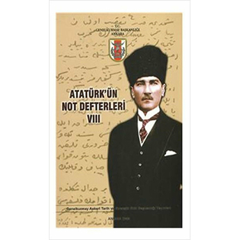 Atatürk'Ün Not Defterleri 8 Kolektif