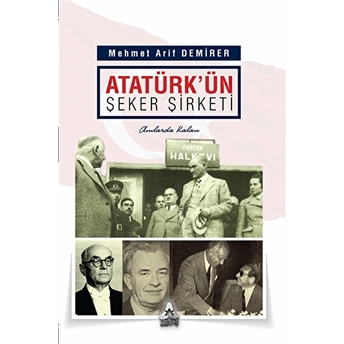 Atatürk'Ün Şeker Şirketi Mehmet Arif Demirer