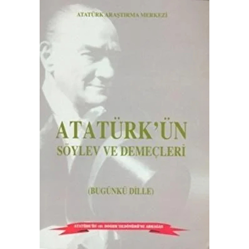 Atatürk'Ün Söylev Ve Demeçleri Bugünki Dille Ali Sevim