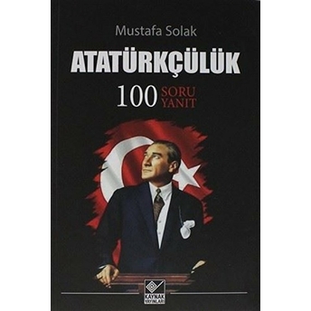 Atatürkçülük Mustafa Solak