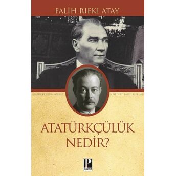 Atatürkçülük Nedir? Hüseyin Yurttaş