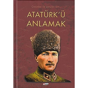 Atatürk'ü Anlamak