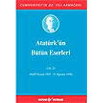 Atatürk'ün Bütün Eserleri Cilt: 23 (Ciltli) Mustafa Kemal Atatürk