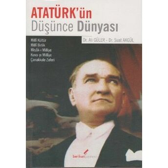 Atatürk'ün Düşünce Dünyası Ali Güler