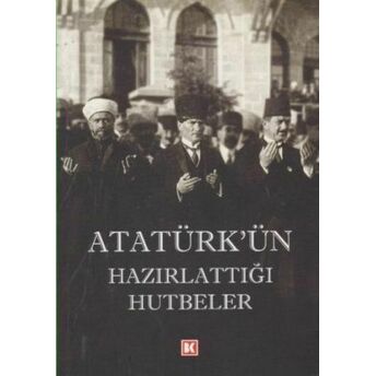 Atatürk'ün Hazırlattığı Hutbeler Emine Şeyma Usta