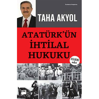 Atatürk'ün Ihtilal Hukuku Taha Akyol