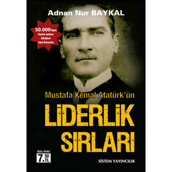 Atatürk'ün Liderlik Sırları Adnan Nur Baykal